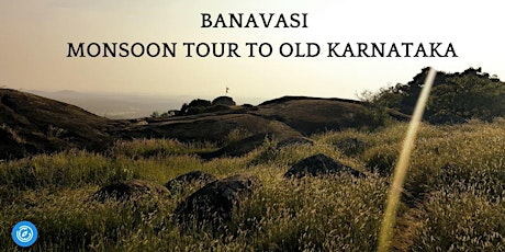 Banavasi- Monsoon Tour to Old Karnataka primary image