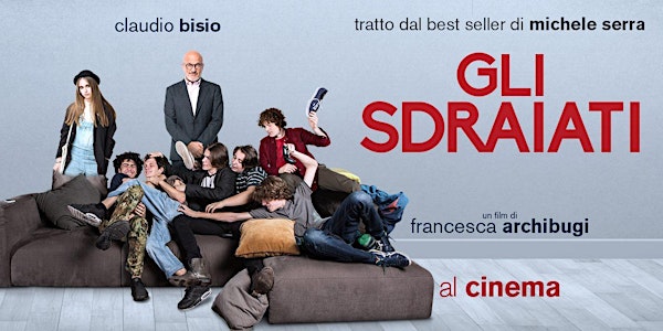Film "Gli sdraiati" (2017) di Francesca Archibugi
