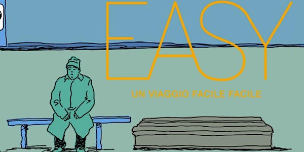Film "Easy" (2017) di Andrea Magnani
