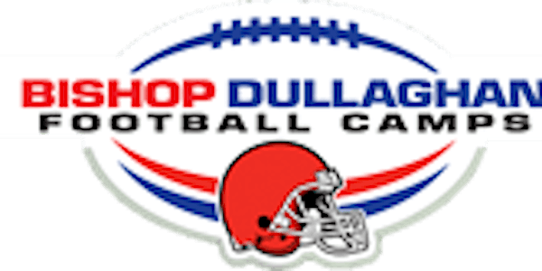 Bishop Dullaghan High School Quarterback/Receiver/Tight End Camp