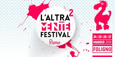 L'Altra Mente Festival 2018 L'Altra Mente Festival 2018