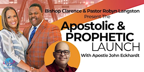 Apostolic & Prophetic Launch with Apostle John Eckhardt primary image