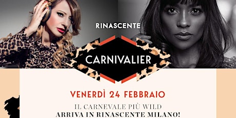 Image principale de 24.02 | CARNIVALIER. Il Carnevale più WILD @Rinascente Milano