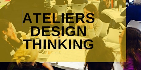 Atelier Design Thinking : Propulser vos projets primary image