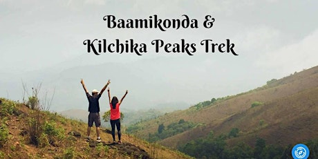 Baamikonda and Kilchika Peaks Monsoon Trek primary image