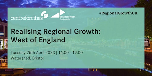 Realising Regional Growth: West of England