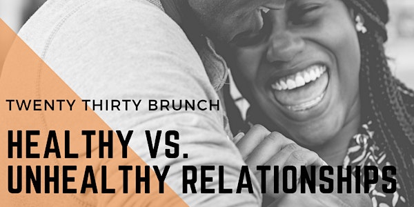 Healthy vs Unhealthy Relationships: Free Food, Discussion for Young Adults