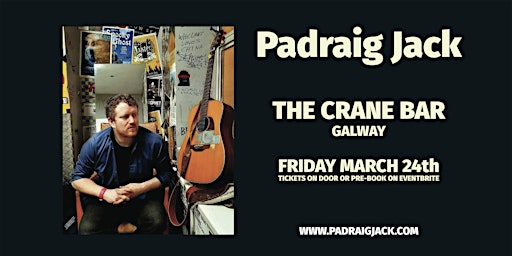 Padraig Jack plays The Crane Bar Galway