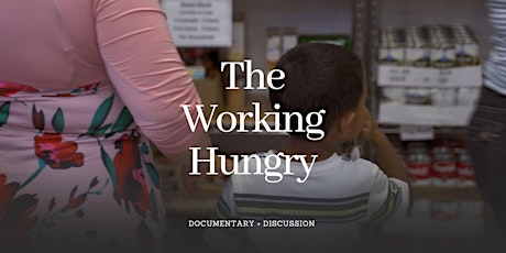 Film Premier + Discussion | The Working Hungry documentary