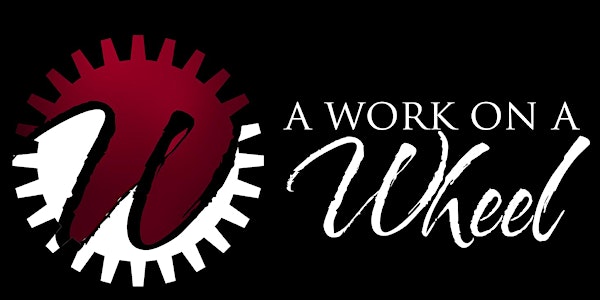 A Work on a Wheel Camp 2018