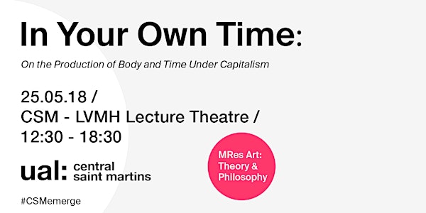 CSM MRes Theory and Philosophy Symposium: In Your Own Time