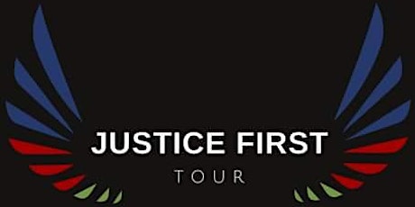 Justice First Southern Tour primary image