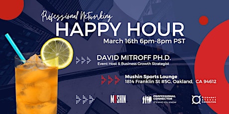 Bay Area Networking Happy Hour  at Mushin Sports Lounge |Mar. 16, 2023 primary image