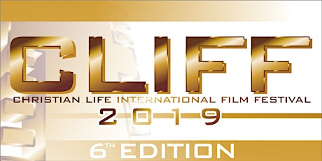 CLIFF2019 - Christian Life International Film Festival primary image