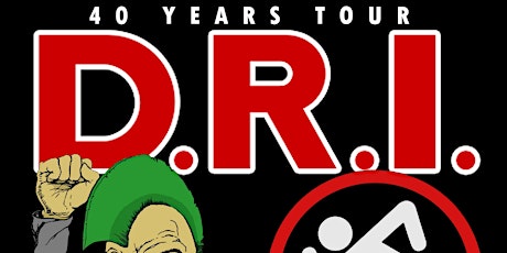 D.R.I. - 40 Years Tour