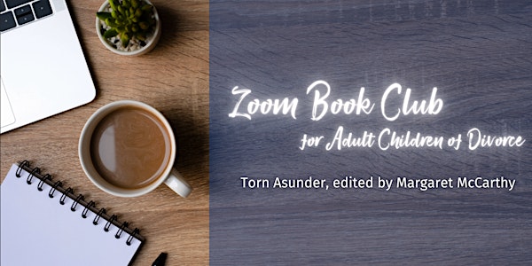 Zoom Book Club for ACOD: Torn Asunder