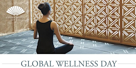 Mandarin Oriental, New York Global Wellness Day primary image