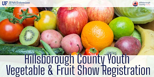 Imagen principal de Hillsborough County Youth Vegetable and Fruit Show Registration