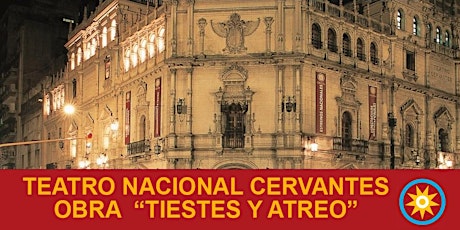 Imagen principal de Teatro Cervantes Obra  "Tiestes y Atreo