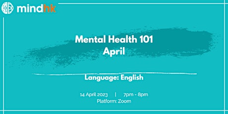 MindHK: Mental Health 101 April