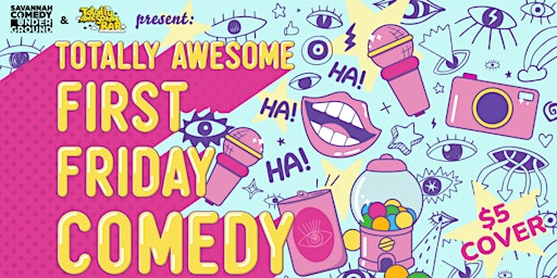 Imagen principal de July's Totally Awesome First Friday Comedy