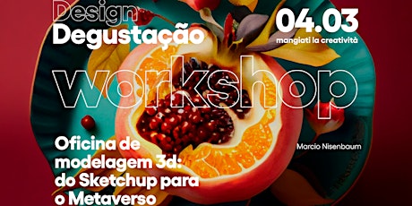 Imagem principal do evento Oficina de modelagem 3d: do Sketchup para o Metaverso