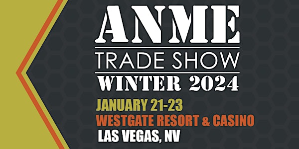 ANME Winter 2024 Trade Show