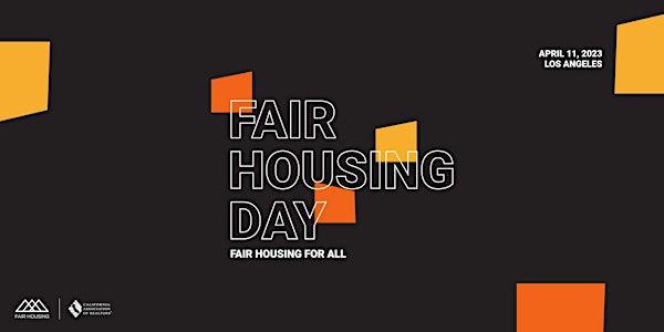 C.A.R.'s Fair Housing Day 2023