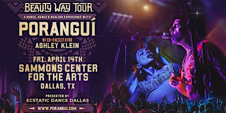 Poranguí Live in Dallas: Beauty Way Tour w. Ecstatic Dance Dallas