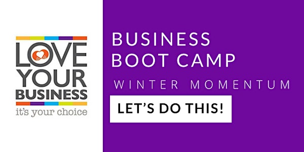 Love Your Business Boot Camp