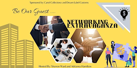 Be Our Guest Networking Extravaganza