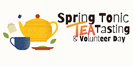 Imagen principal de Tea Tasting & Trowels (A Phood Phorest Volunteer Event)