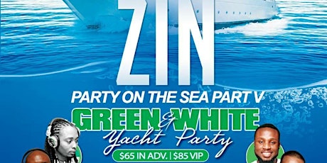 ZIN NYC Reunion 2018 {GREEN & WHITE BOAT PARTY ON THE SEA} primary image