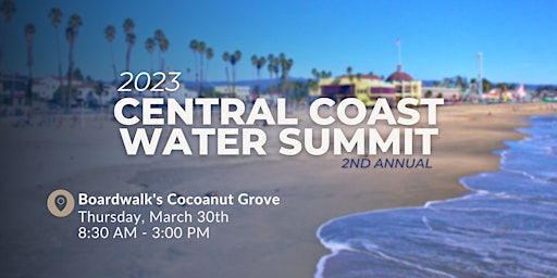 2nd Annual Central Coast Water Summit