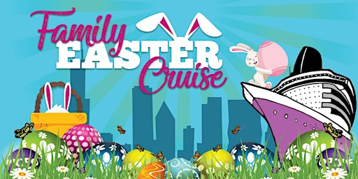 Family Easter Cruise - Springtime Cruise With the Easter Bunny
