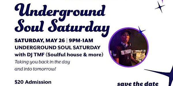 Women in the Life's UNDERGROUND SOUL SATURDAY DANCE PARTY