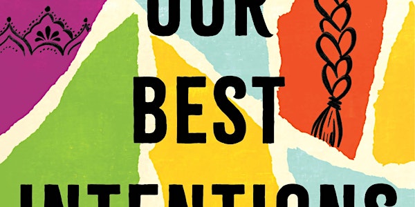 Book Launch: Our Best Intentions by Vibhuti Jain