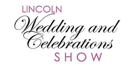 Lincoln Wedding and Celebrations Show