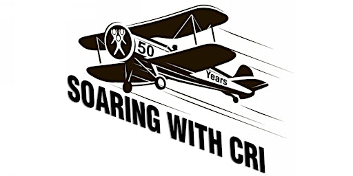 Soaring with CRI - 50th Anniversary Celebration & Silent Auction