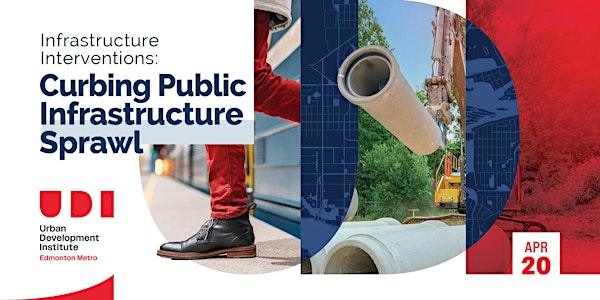 Infrastructure Interventions: Curbing Public Infrastructure Sprawl