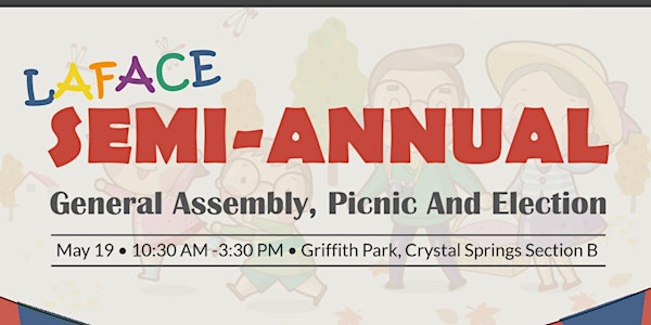 LAFACE SEMI-ANNUAL GENERAL ASSEMBLY, PICNIC AND ELECTION