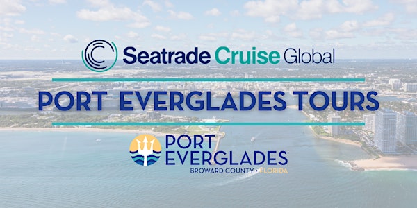 SeaTrade Cruise Global Port Everglades Tours