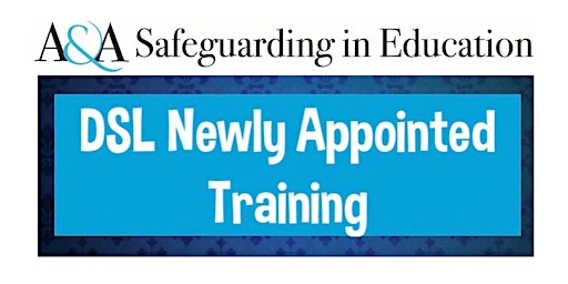 Designated Safeguarding Lead Newly Appointed  training: 21/05 & 06/06/2024 primary image