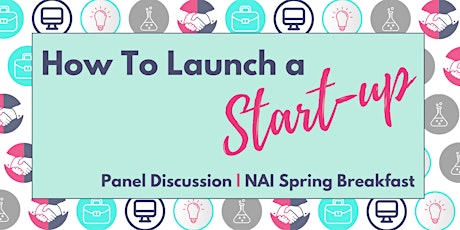 How to Launch a Start-up: Panel Discussion