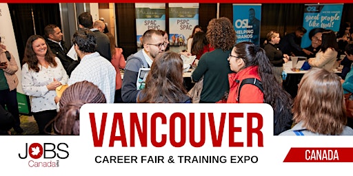 Primaire afbeelding van VANCOUVER CAREER FAIR & TRAINING EXPO - JULY 6TH, 2023