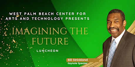 WPBCAT Presents “Imagining the Future" Luncheon with Bill Strickland