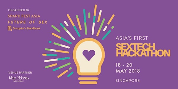 Asia's 1st Future of Sex SexTech Hackathon
