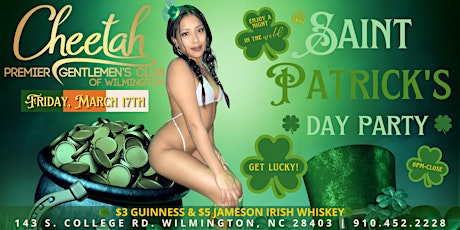 Get Lucky St. Patty's Day Party @Cheetah Wilmington, 3/17 @6pm!!