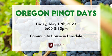 Oregon Pinot Days Hinsdale  - Taste & Buy Wine Event