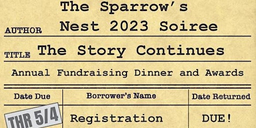 The Sparrow's Nest 2023 Soiree: The Story Continues